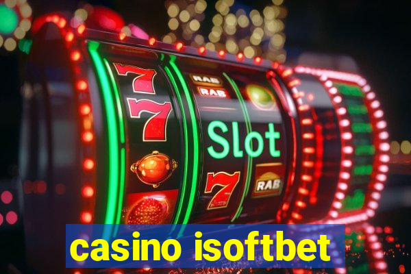 casino isoftbet