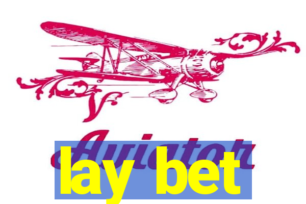 lay bet