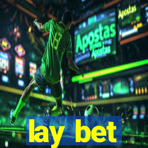 lay bet