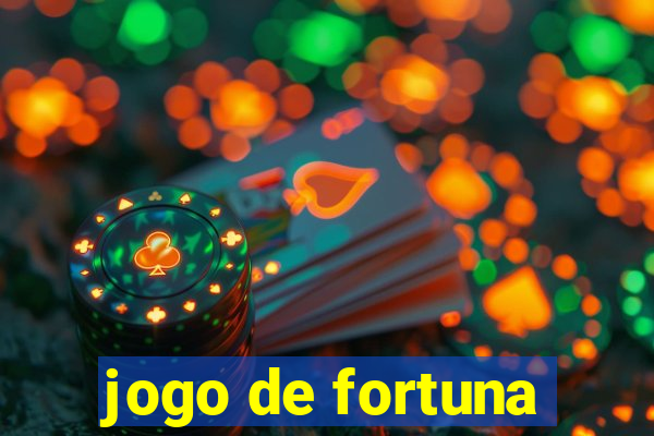 jogo de fortuna