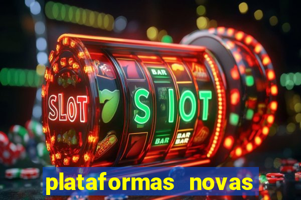 plataformas novas do jogo do tigrinho