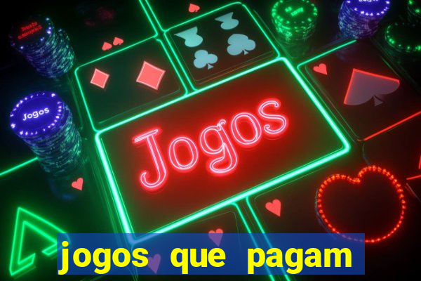 jogos que pagam dinheiro de verdade sem depósito