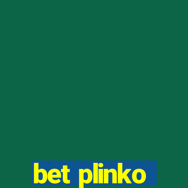 bet plinko