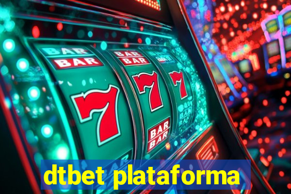 dtbet plataforma