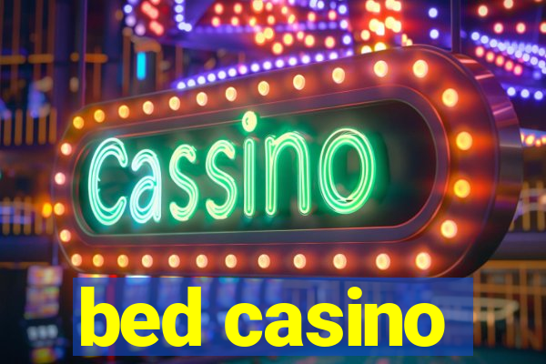 bed casino