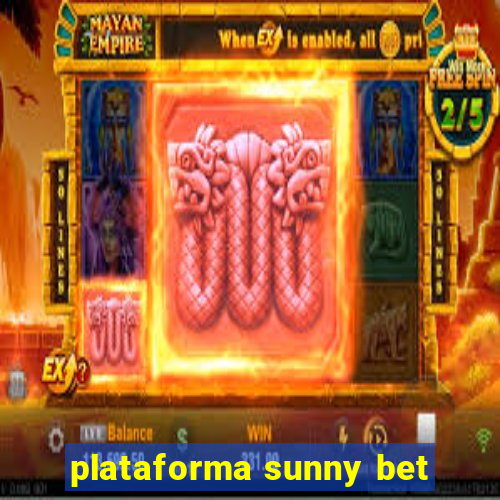 plataforma sunny bet