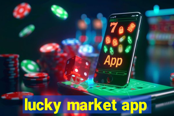 lucky market app