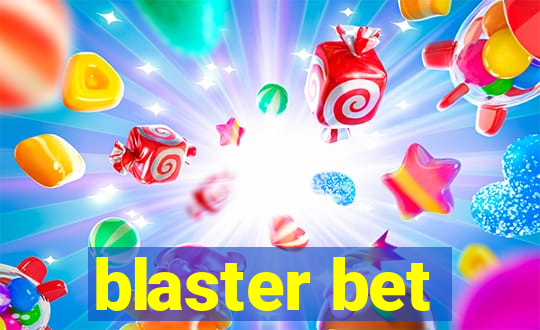 blaster bet