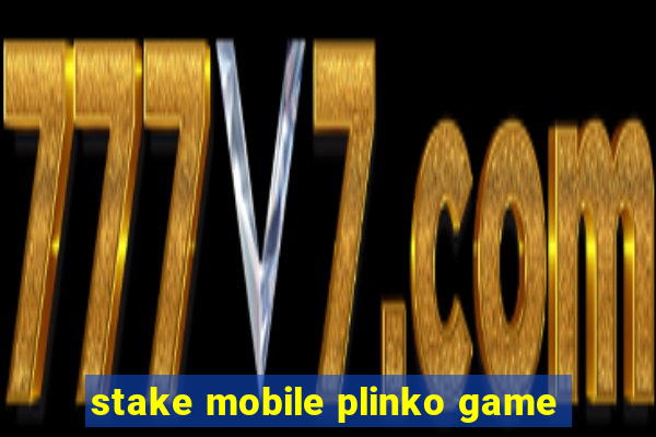 stake mobile plinko game