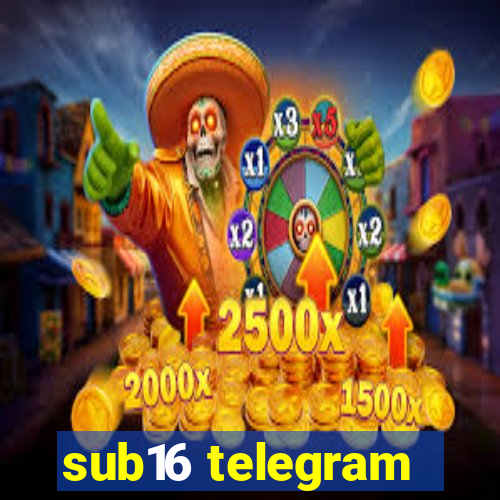 sub16 telegram