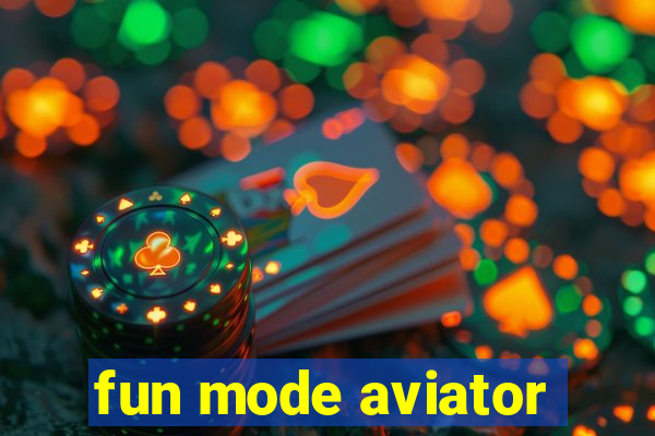 fun mode aviator