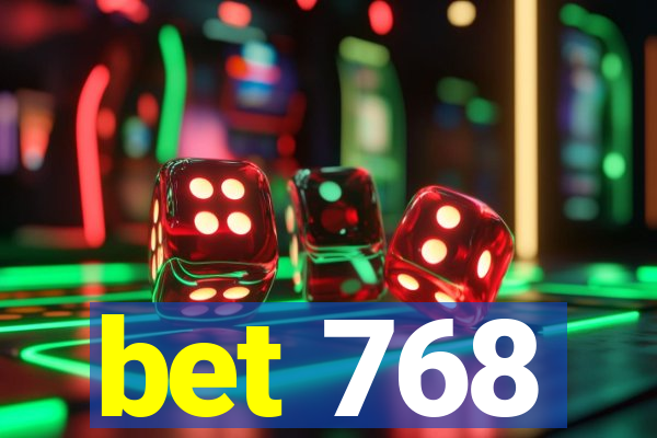 bet 768