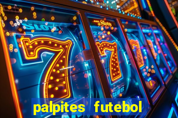 palpites futebol para hoje