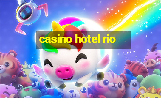 casino hotel rio