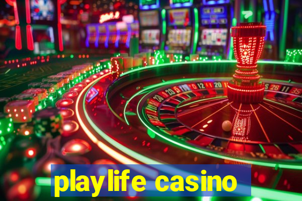 playlife casino