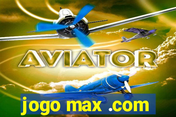 jogo max .com