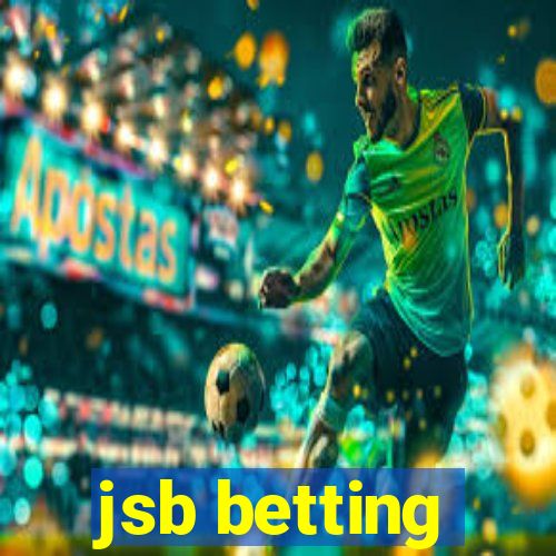 jsb betting