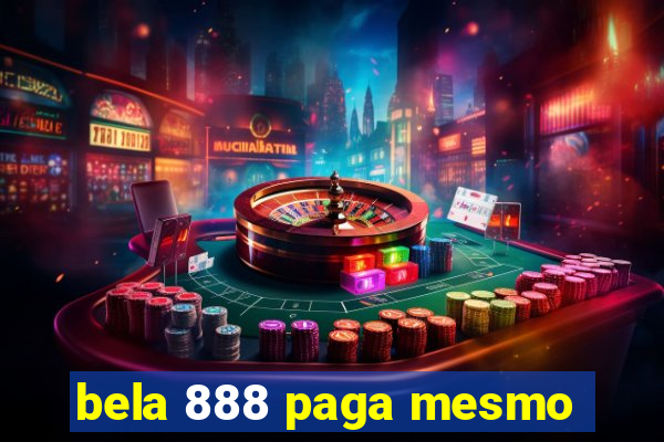 bela 888 paga mesmo