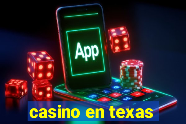 casino en texas