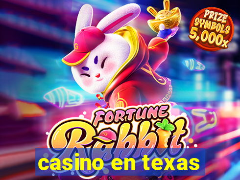 casino en texas