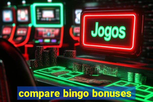 compare bingo bonuses