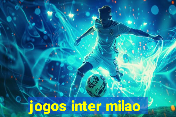 jogos inter milao