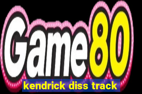 kendrick diss track