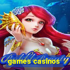 games casinos