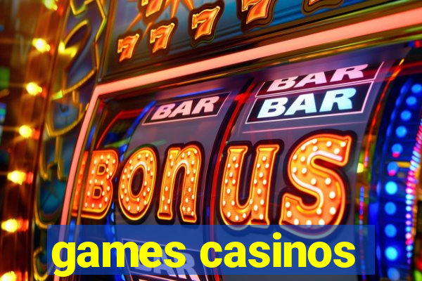 games casinos