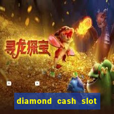 diamond cash slot vegas casino