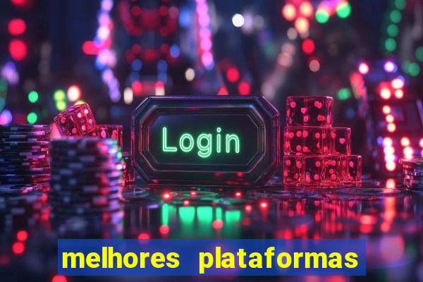 melhores plataformas de jogos online para ganhar dinheiro