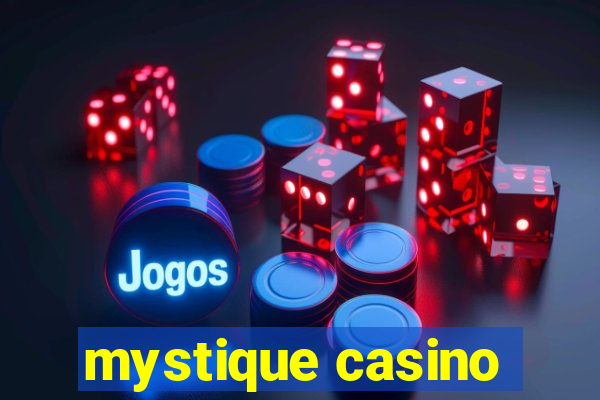 mystique casino