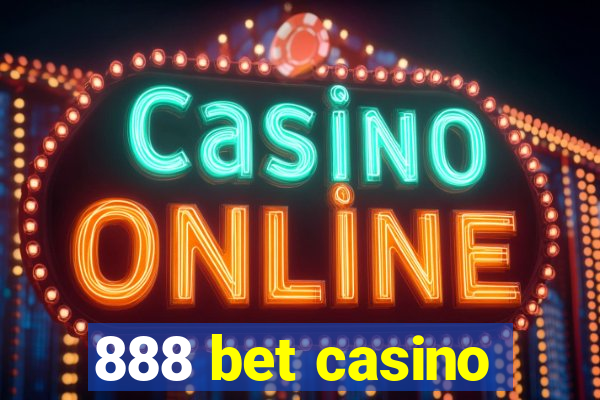 888 bet casino