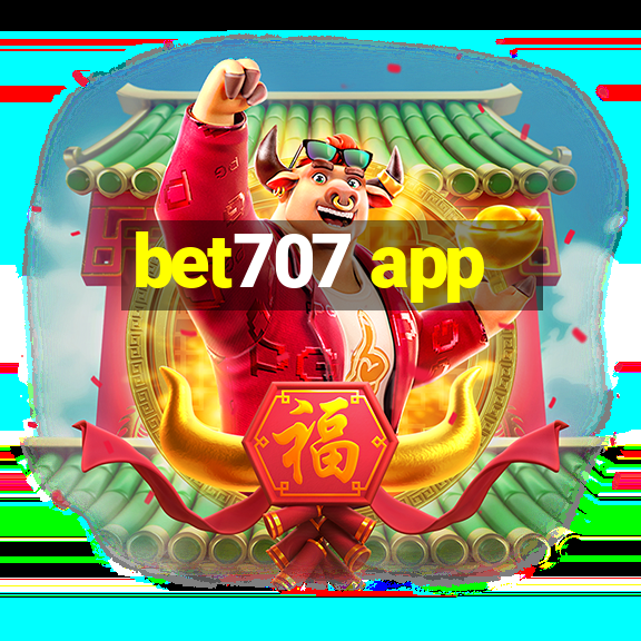 bet707 app