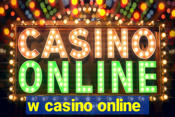 w casino online