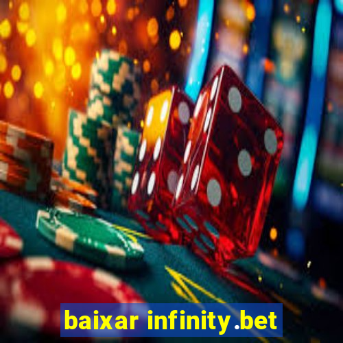 baixar infinity.bet