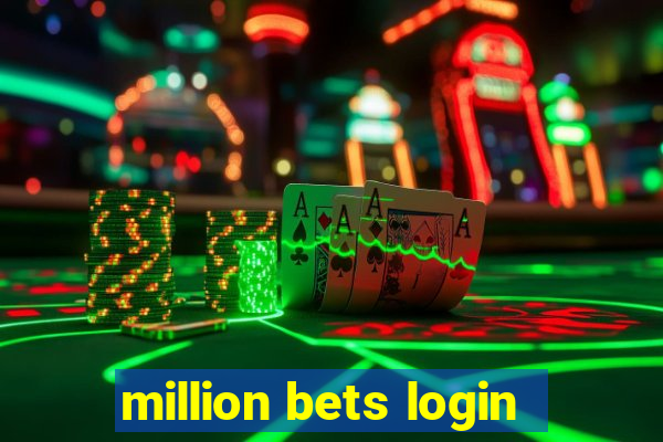 million bets login