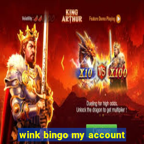 wink bingo my account