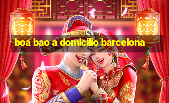 boa bao a domicilio barcelona