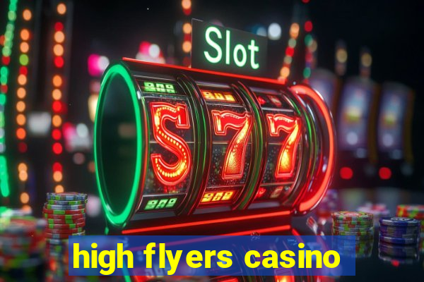 high flyers casino