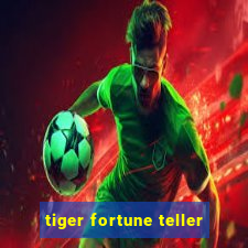 tiger fortune teller