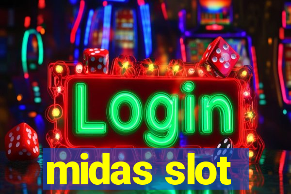 midas slot