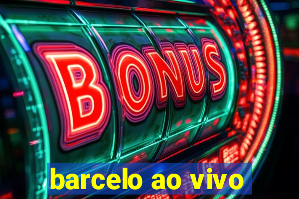 barcelo ao vivo