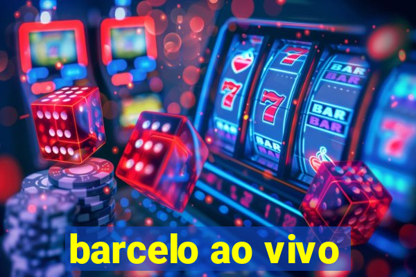 barcelo ao vivo