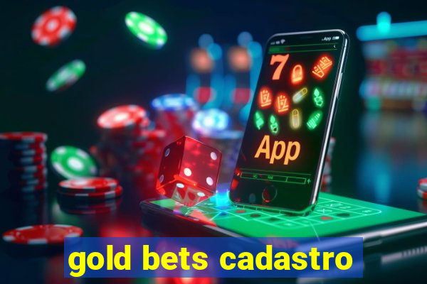 gold bets cadastro