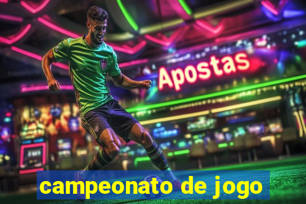 campeonato de jogo