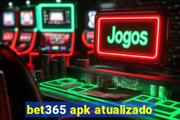 bet365 apk atualizado