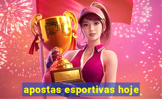 apostas esportivas hoje