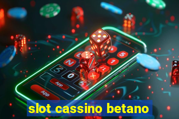 slot cassino betano