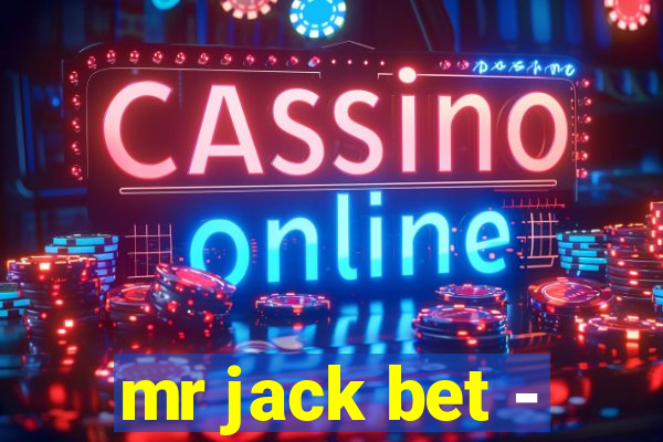 mr jack bet -